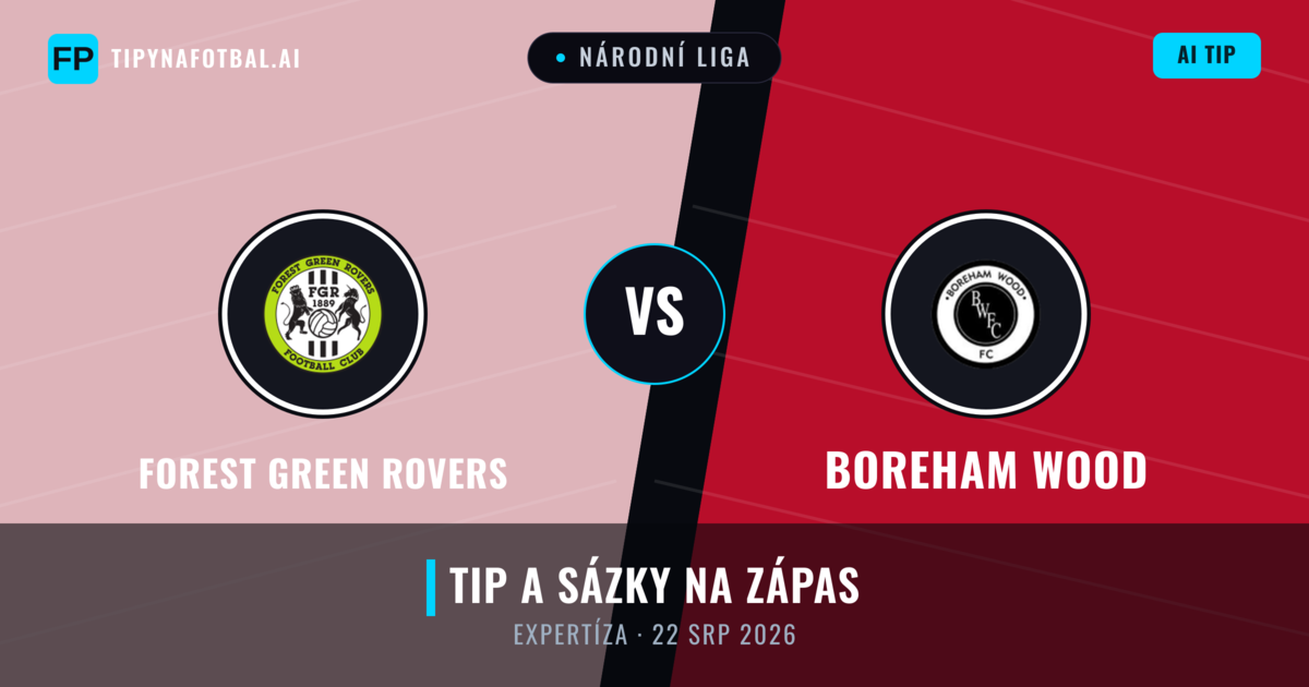 Forest Green Rovers vs Boreham Wood — předpověď a náhled zápasu