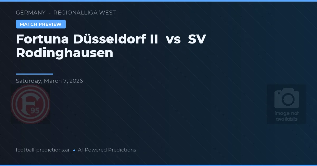 Fortuna Düsseldorf II vs SV Rodinghausen — předpověď a náhled zápasu