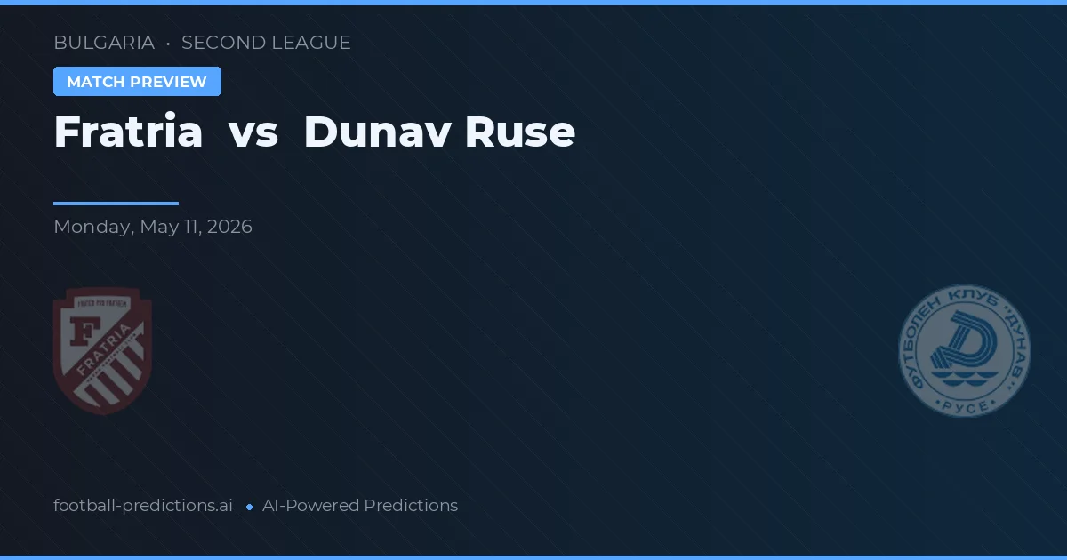 Fratria vs Dunav Ruse — předpověď a náhled zápasu