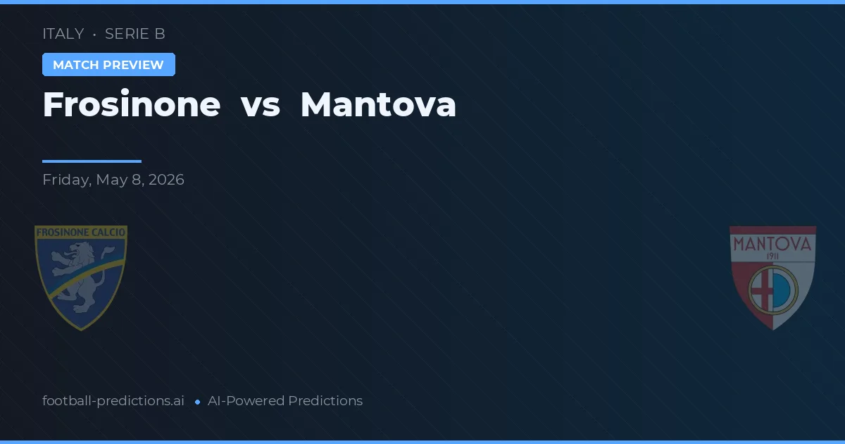 Frosinone vs Mantova — předpověď a náhled zápasu