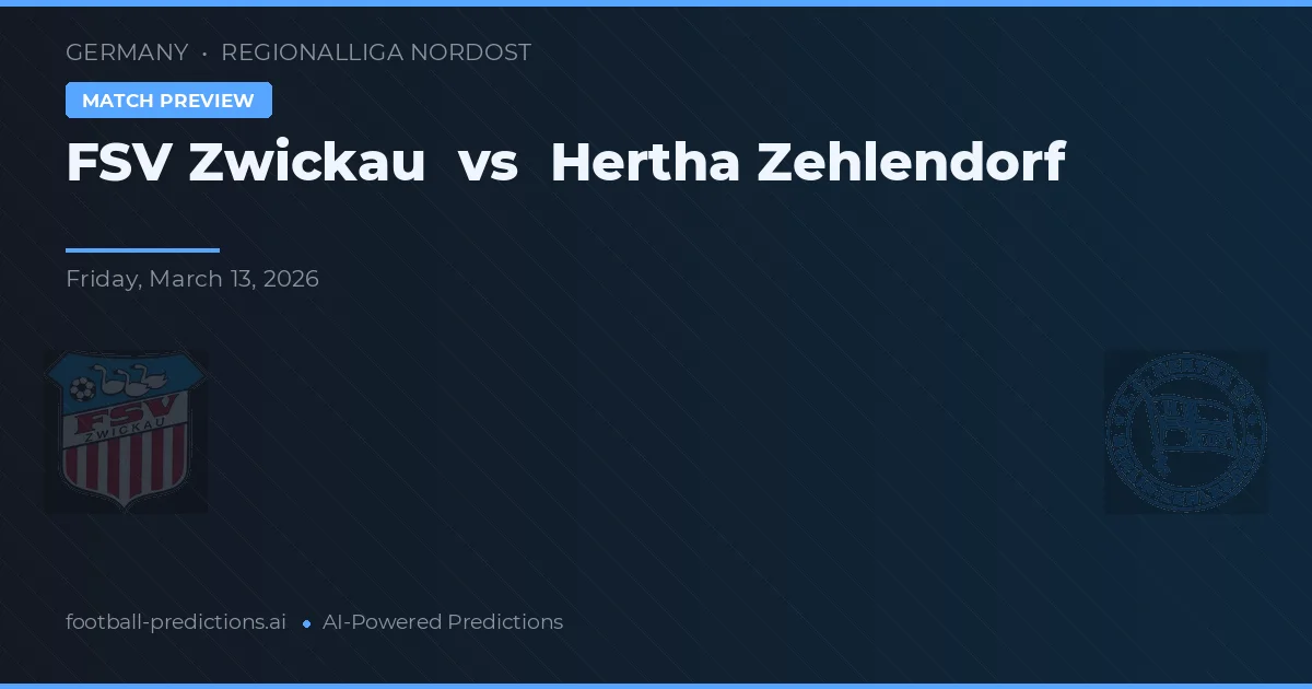 FSV Zwickau vs Hertha Zehlendorf — předpověď a náhled zápasu