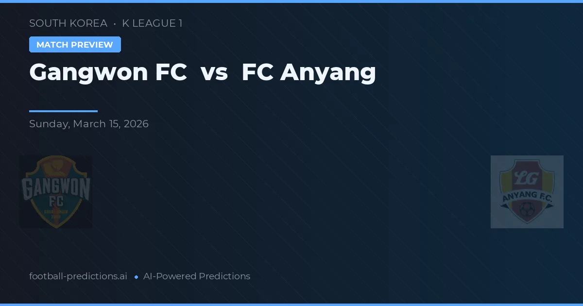 Gangwon FC vs FC Anyang — předpověď a náhled zápasu