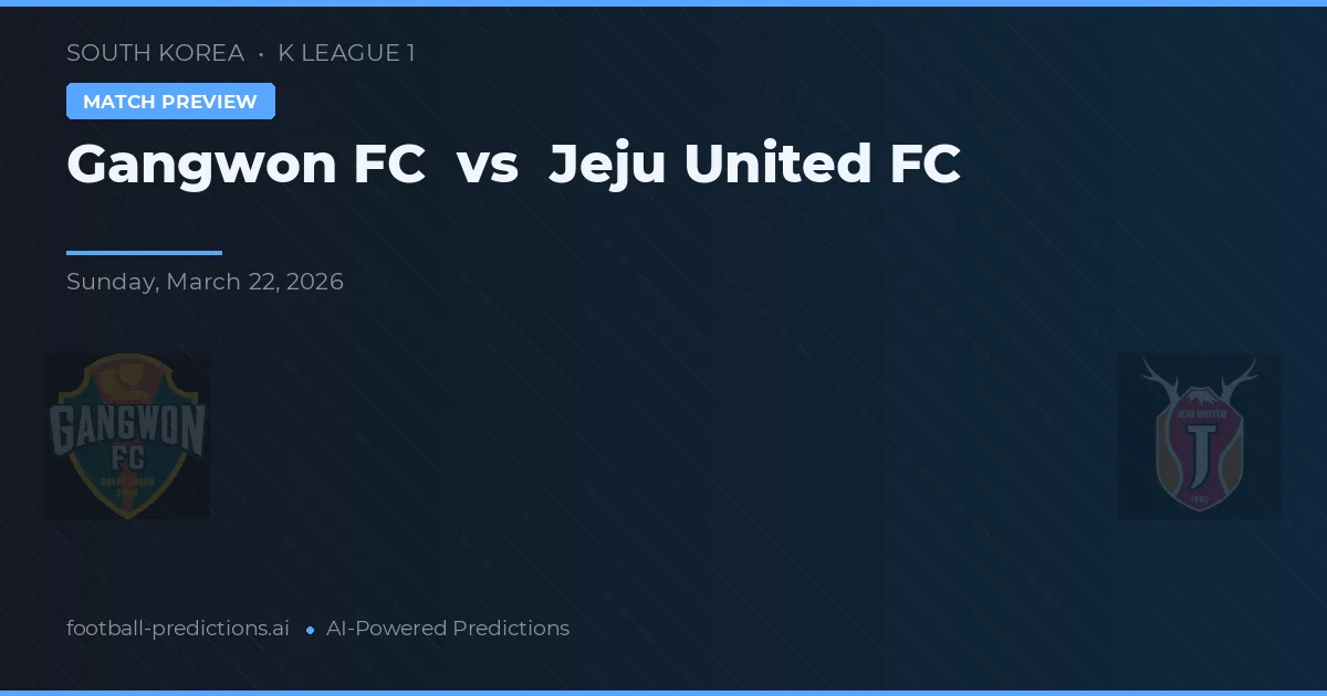 Gangwon FC vs Jeju United FC — předpověď a náhled zápasu