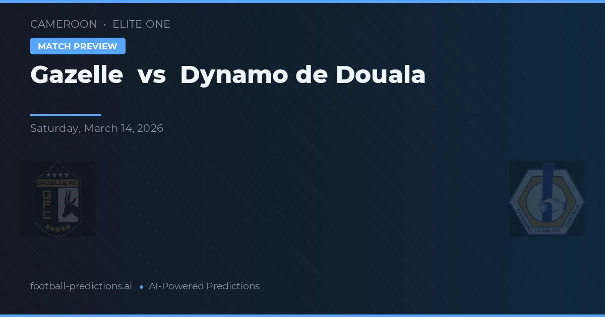 Gazelle vs Dynamo de Douala — předpověď a náhled zápasu