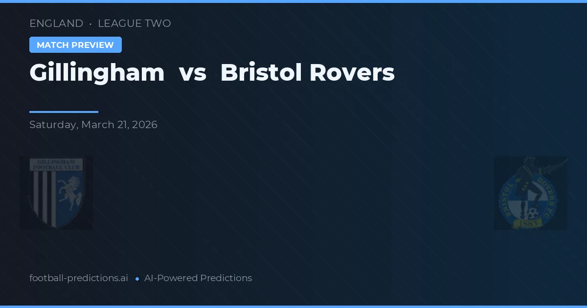 Gillingham vs Bristol Rovers — předpověď a náhled zápasu