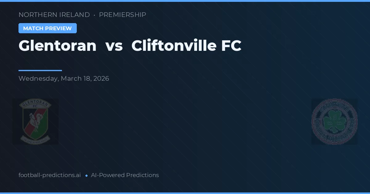 Glentoran vs Cliftonville FC — předpověď a náhled zápasu