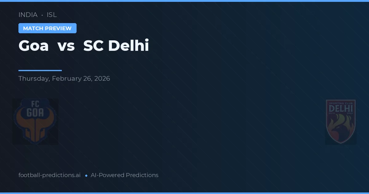 Goa vs SC Delhi — předpověď a náhled zápasu