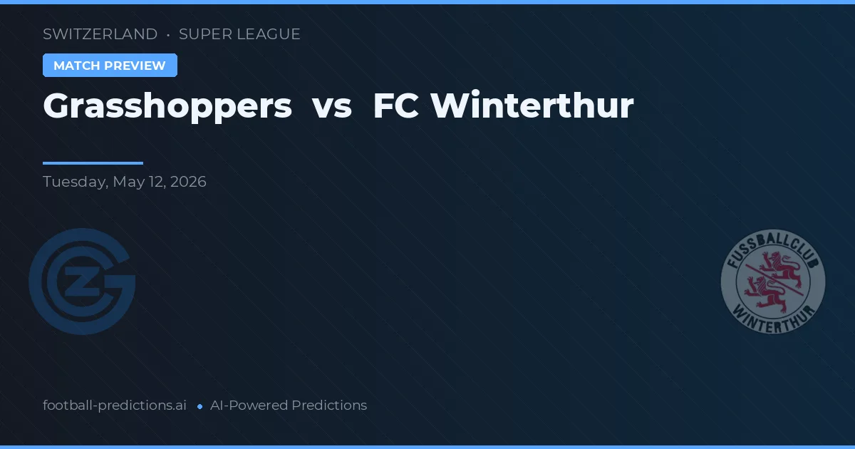 Grasshopper vs FC Winterthur — předpověď a náhled zápasu