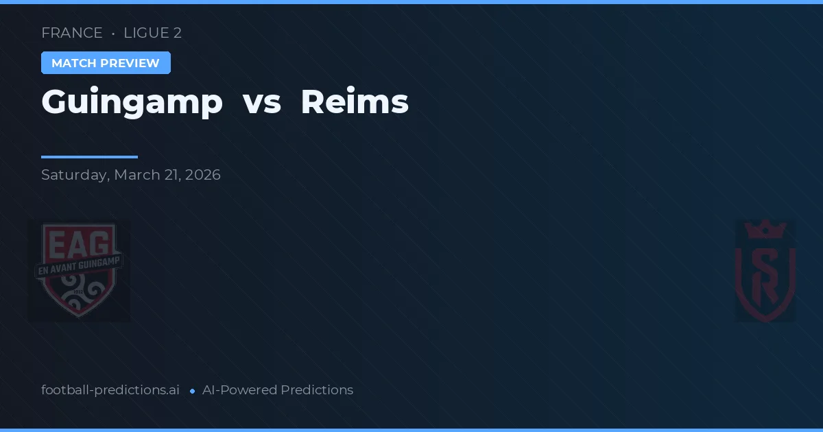 Guingamp vs Reims — předpověď a náhled zápasu