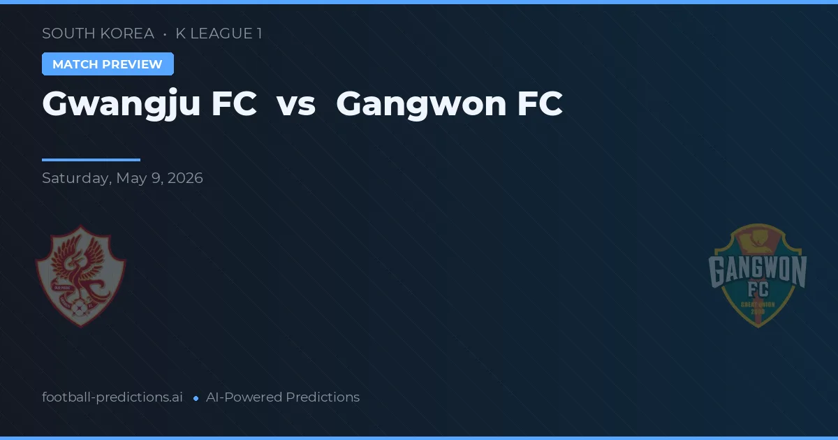 Gwangju FC vs Gangwon FC — předpověď a náhled zápasu