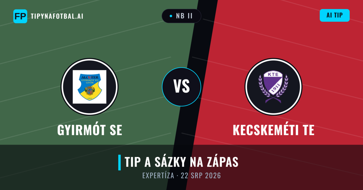 Gyirmót SE vs Kecskeméti TE — předpověď a náhled zápasu