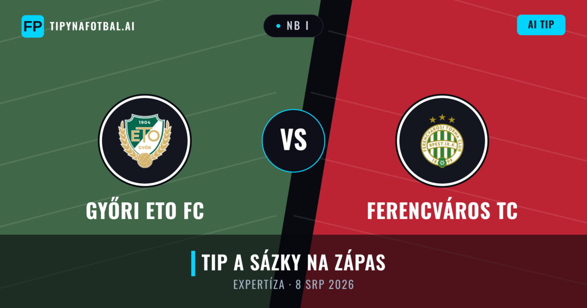 Győri ETO FC vs Ferencváros TC — předpověď a náhled zápasu