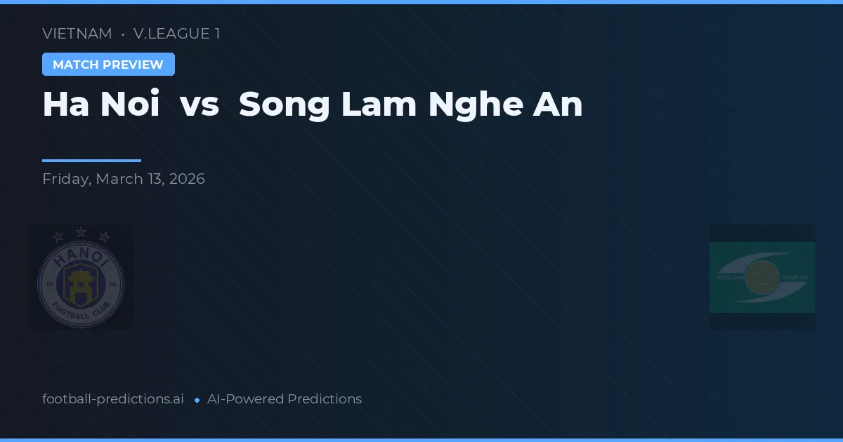 Hanoj vs Song Lam Nghe An — předpověď a náhled zápasu