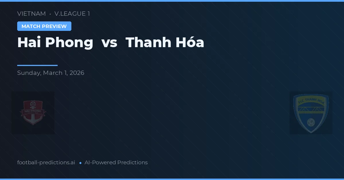 Hải Phòng vs Thanh Hóa — předpověď a náhled zápasu