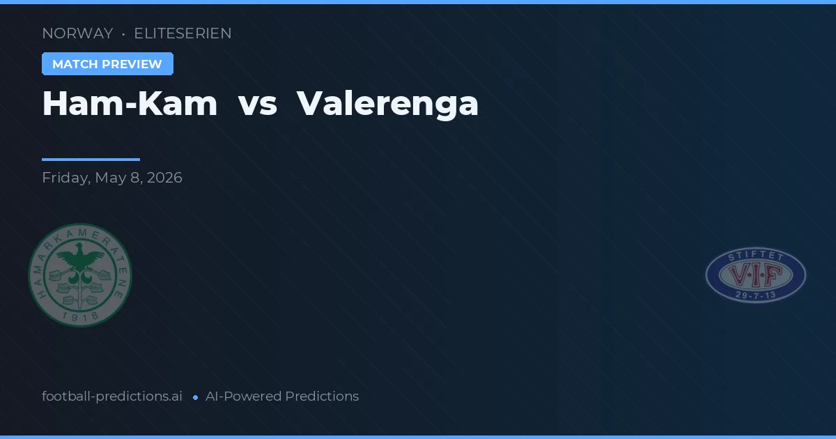 Ham-Kam vs Vålerenga — předpověď a náhled zápasu