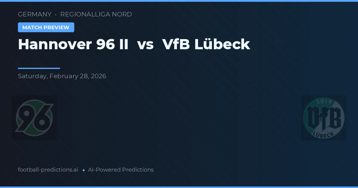 Hannover 96 II vs VfB Lübeck — předpověď a náhled zápasu