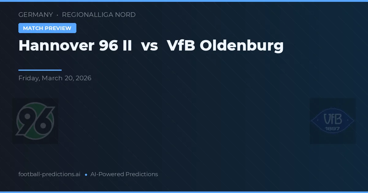 Hannover 96 II vs VfB Oldenburg — předpověď a náhled zápasu