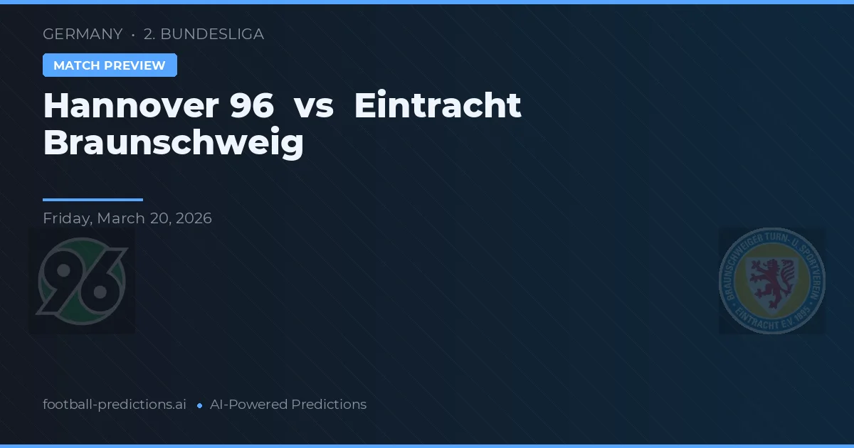 Hannover 96 vs Eintracht Braunschweig — předpověď a náhled zápasu