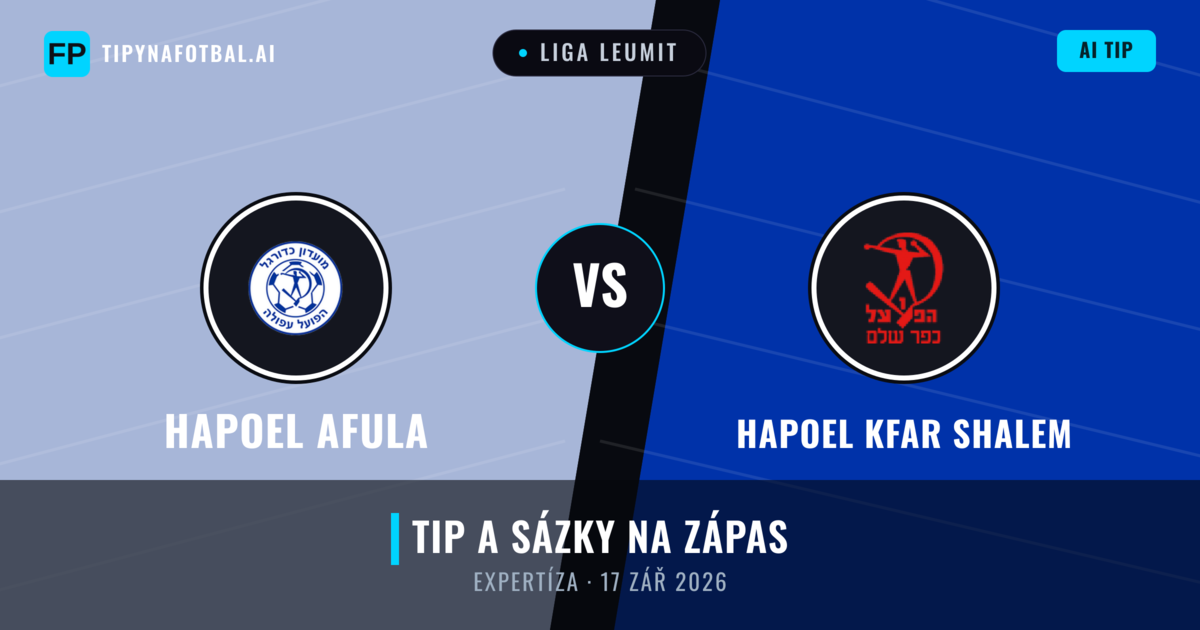 Hapoel Afula vs Hapoel Kfar Shalem — předpověď a náhled zápasu