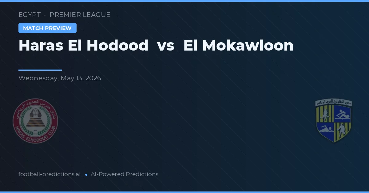 Haras El Hodood vs El Mokawloon — předpověď a náhled zápasu