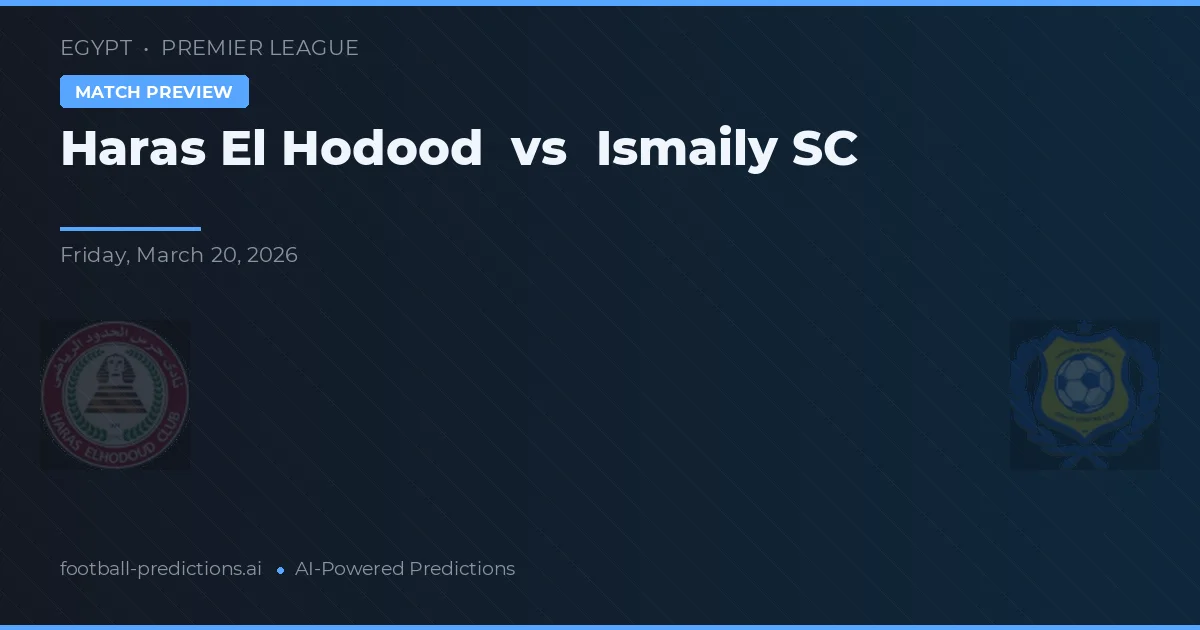 Haras El Hodood vs Ismaily SC — předpověď a náhled zápasu