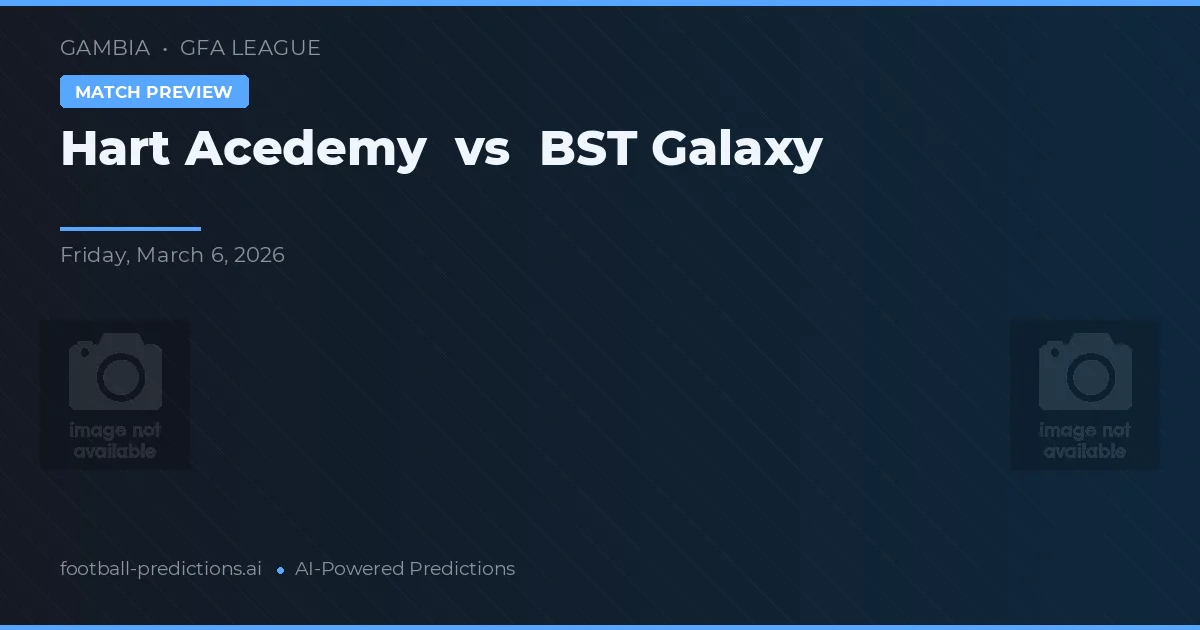 Hart Academy vs BST Galaxy — předpověď a náhled zápasu