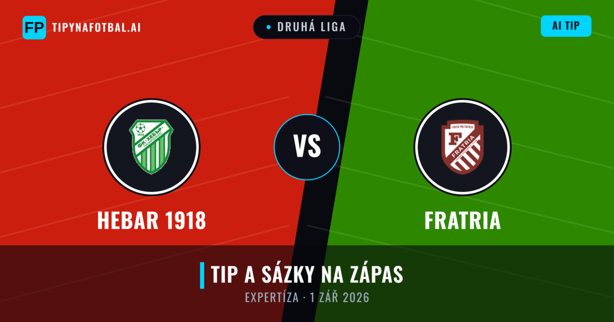 Hebar 1918 vs Fratria — předpověď a náhled zápasu