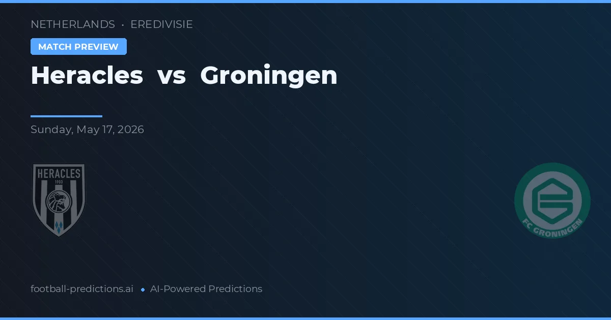 Heracles vs Groningen — předpověď a náhled zápasu