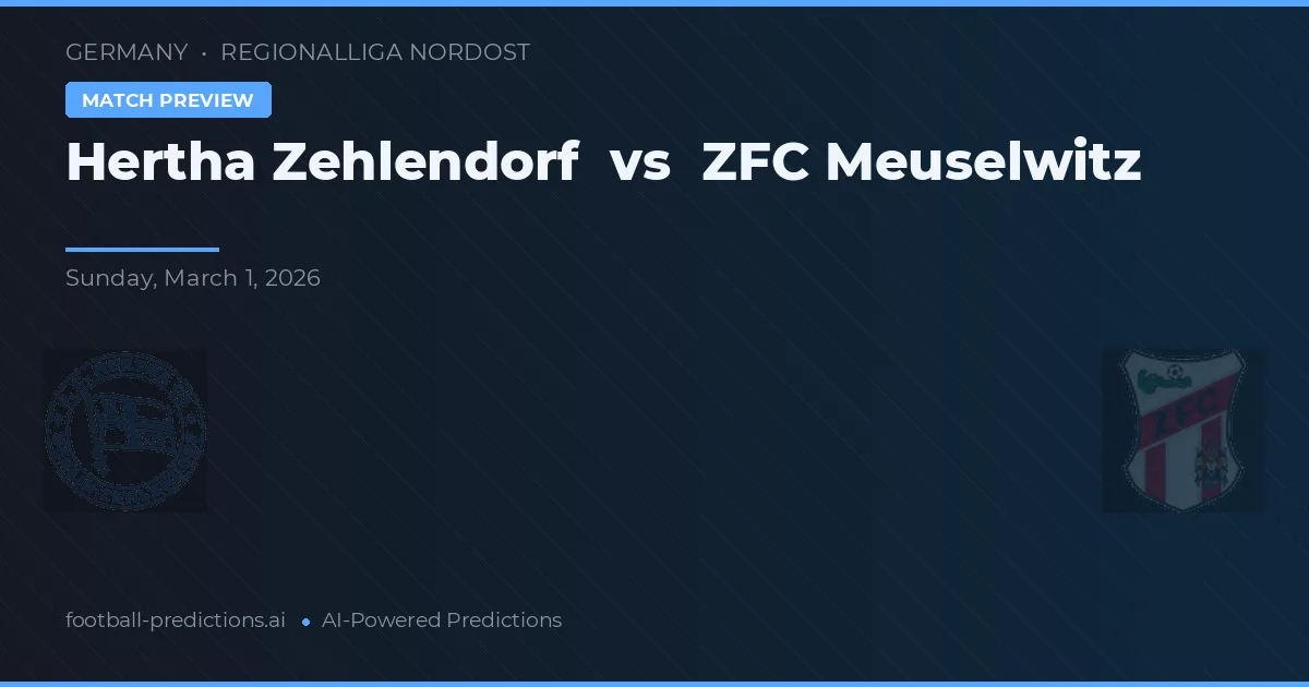 Hertha Zehlendorf vs ZFC Muselitz — předpověď a náhled zápasu
