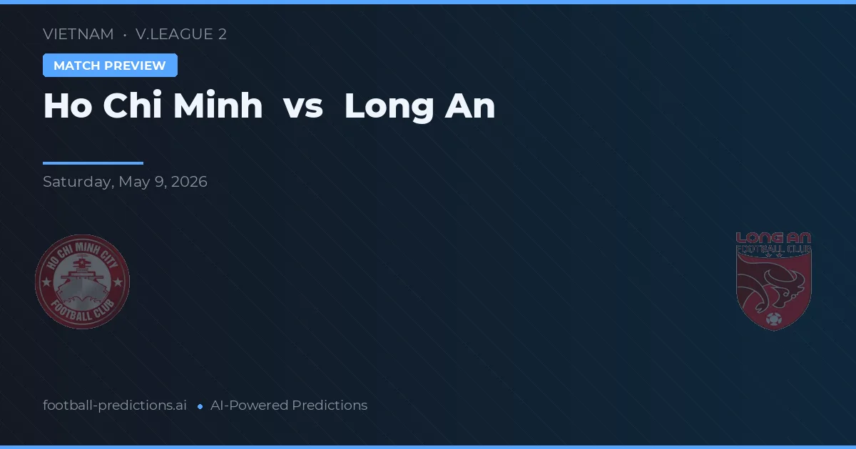 Ho Či Minovo Město vs Long An — předpověď a náhled zápasu