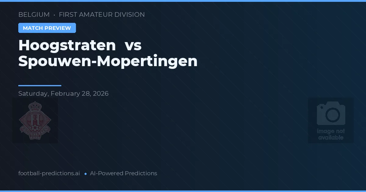 Hoogstraten vs Spouwen-Mopertingen — předpověď a náhled zápasu