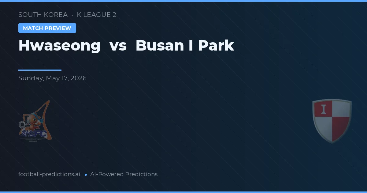 Hwaseong vs Busan I Park — předpověď a náhled zápasu