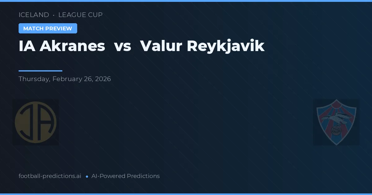 ÍA Akranes vs Valur Reykjavík — předpověď a náhled zápasu