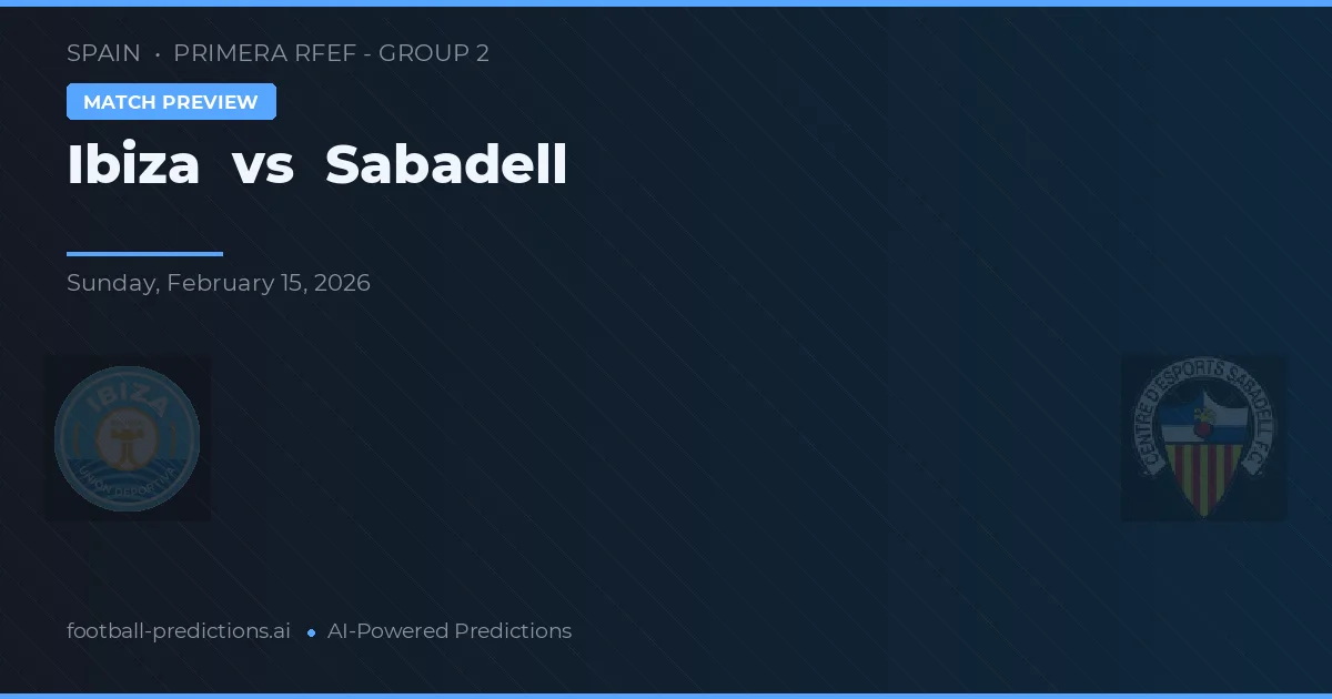 Ibiza vs Sabadell — předpověď a náhled zápasu