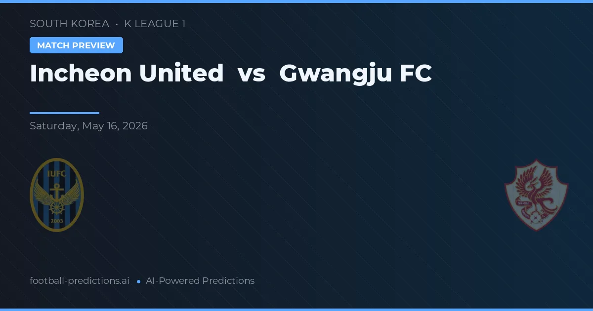 Incheon United vs Gwangju FC — předpověď a náhled zápasu