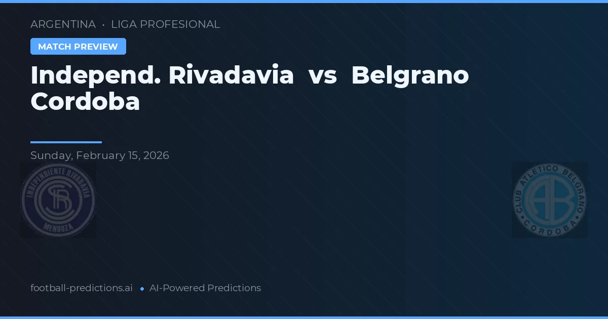 Independiente Rivadavia vs Belgrano Córdoba — předpověď a náhled zápasu