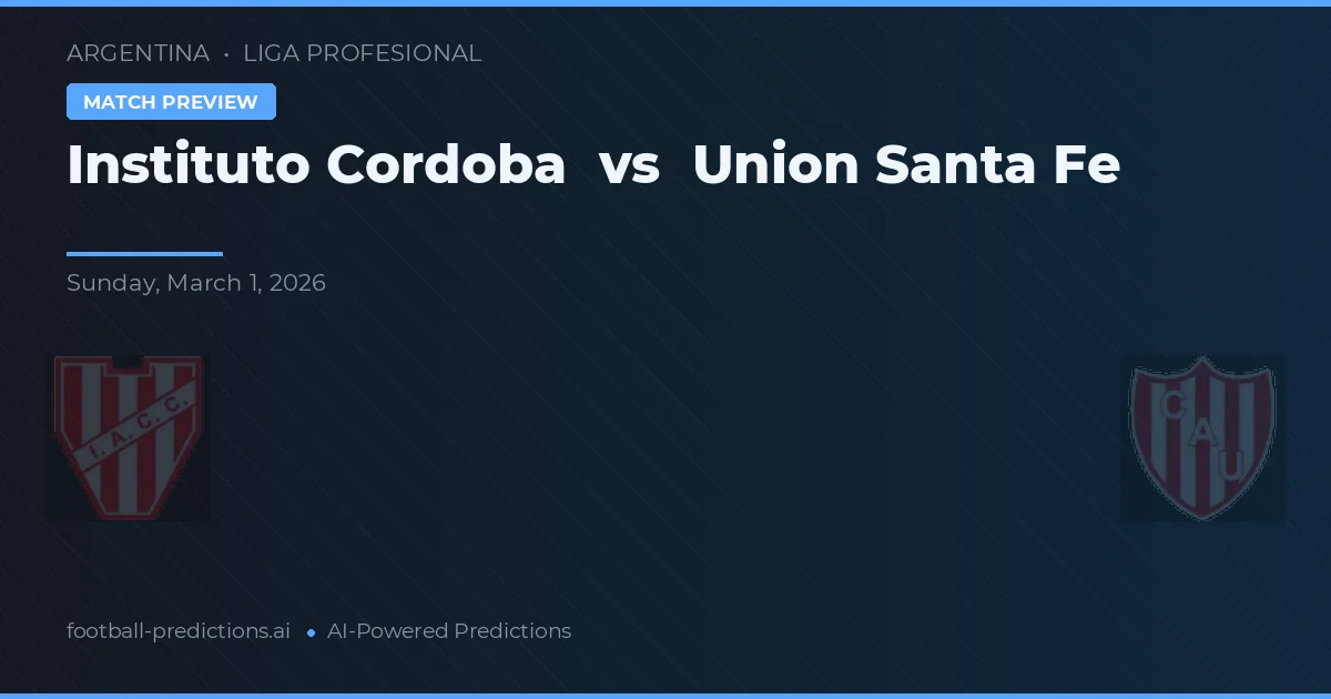 Instituto Córdoba vs Union Santa Fe — předpověď a náhled zápasu