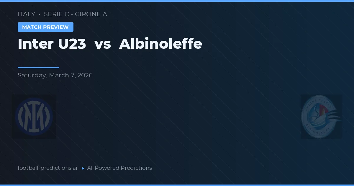 Internazionale U23 vs Albinoleffe — předpověď a náhled zápasu