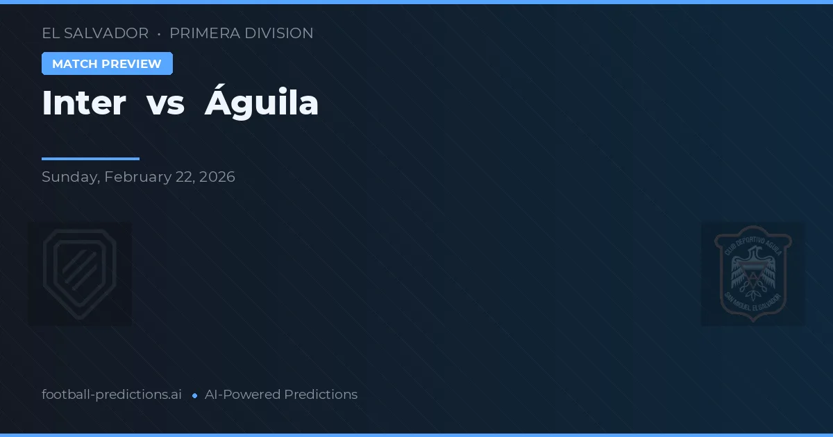 Inter vs Águila — předpověď a náhled zápasu