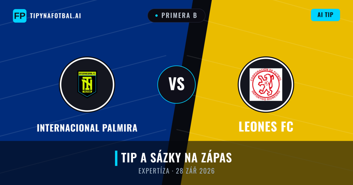 Internacional Palmira vs Leones FC — předpověď a náhled zápasu
