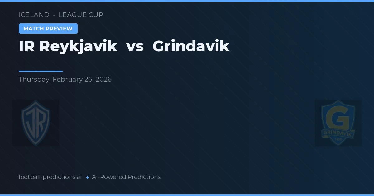 IR Reykjavík vs Grindavík — předpověď a náhled zápasu