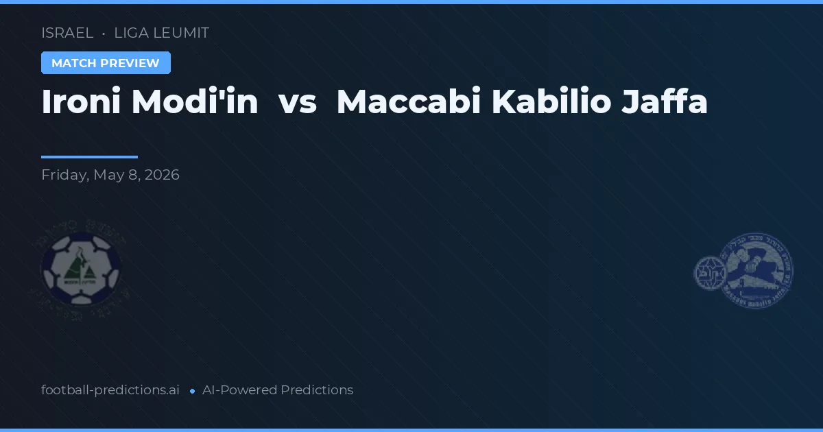 Ironi Modi'in vs Maccabi Kabilio Jaffa — předpověď a náhled zápasu