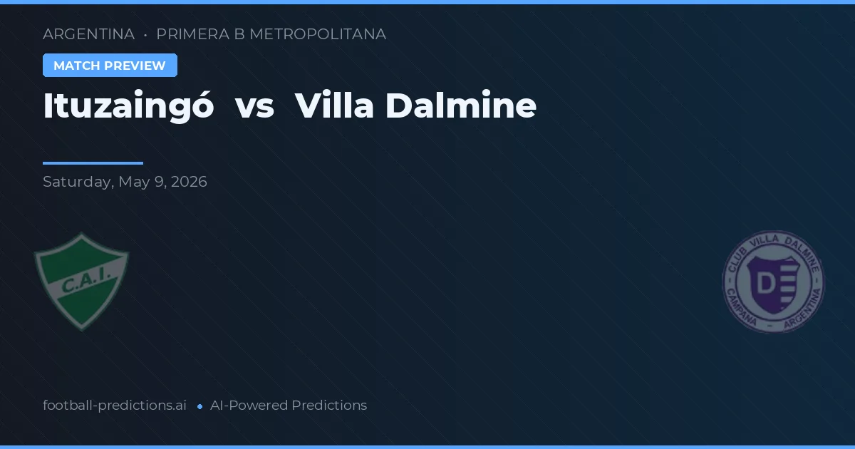 Ituzaingó vs Villa Dálmine — předpověď a náhled zápasu