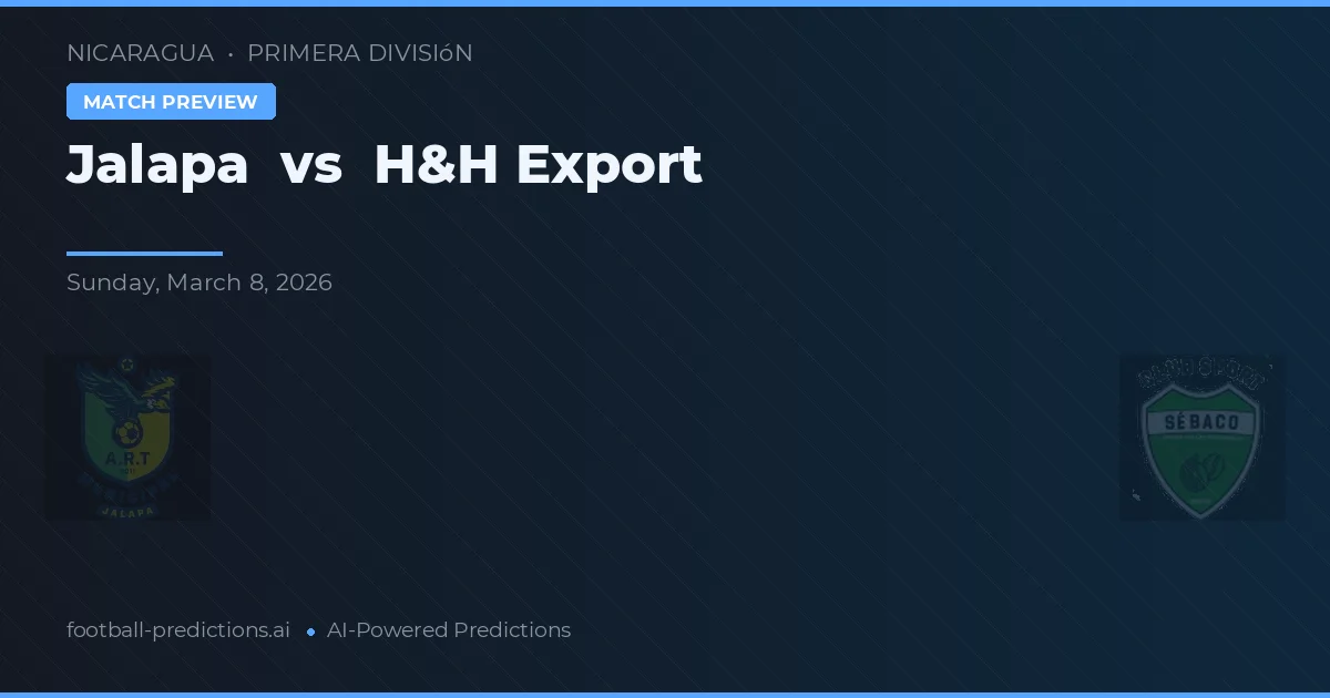 Jalapa vs H&H Export — předpověď a náhled zápasu