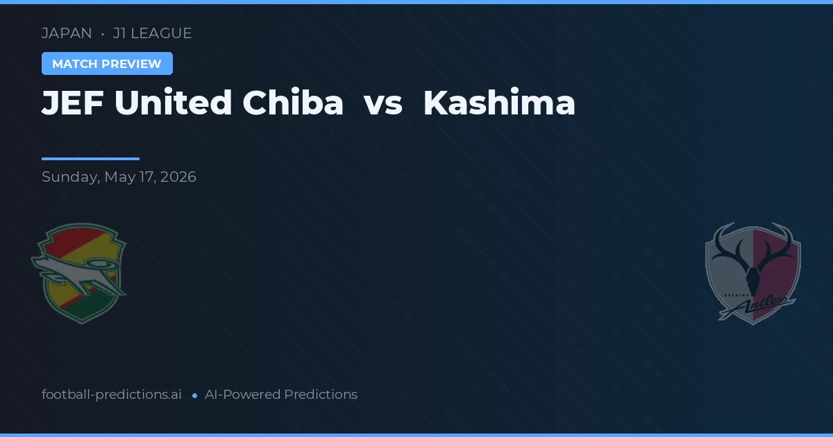 JEF United Ichihara Chiba vs Kashima Antlers — předpověď a náhled zápasu