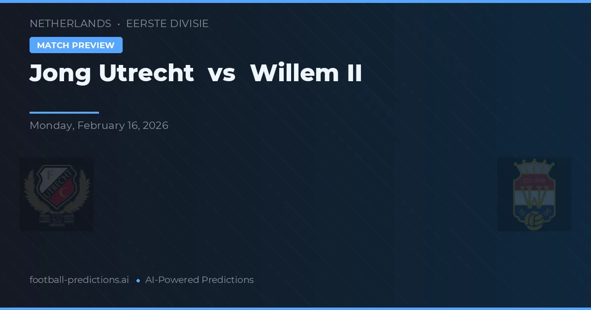 Jong Utrecht vs Willem II — předpověď a náhled zápasu
