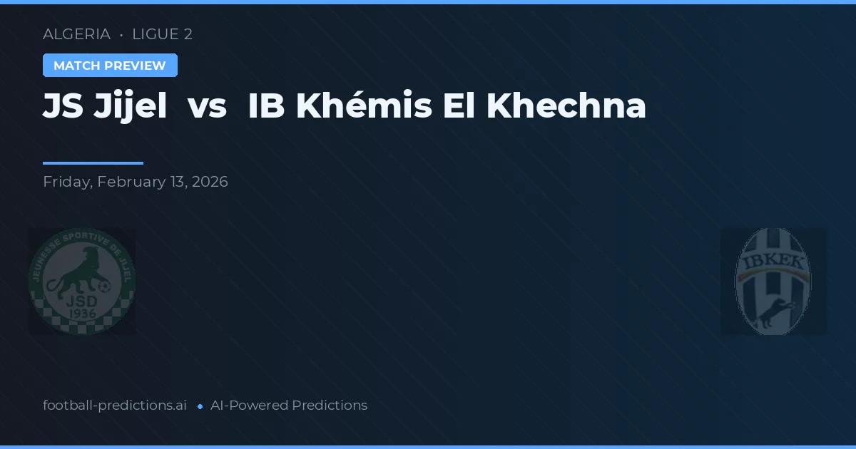 JS Jijel vs IB Khémis El Khechna — předpověď a náhled zápasu