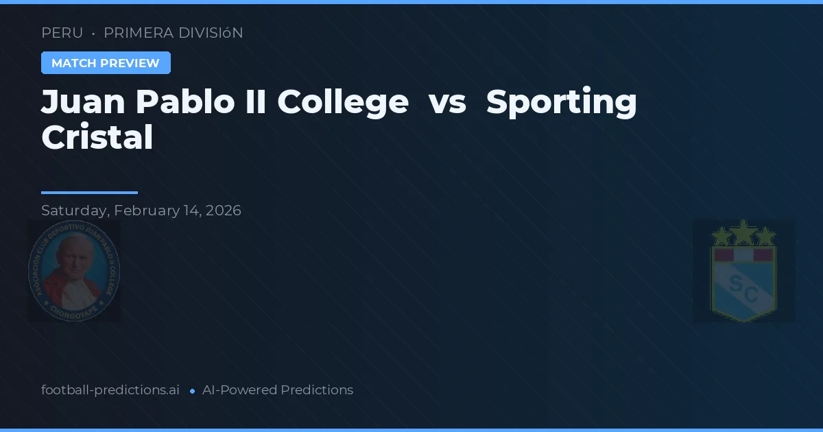 Juan Pablo II College vs Sporting Cristal — předpověď a náhled zápasu