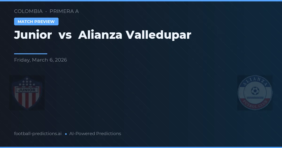 Junior vs Alianza Valledupar — předpověď a náhled zápasu