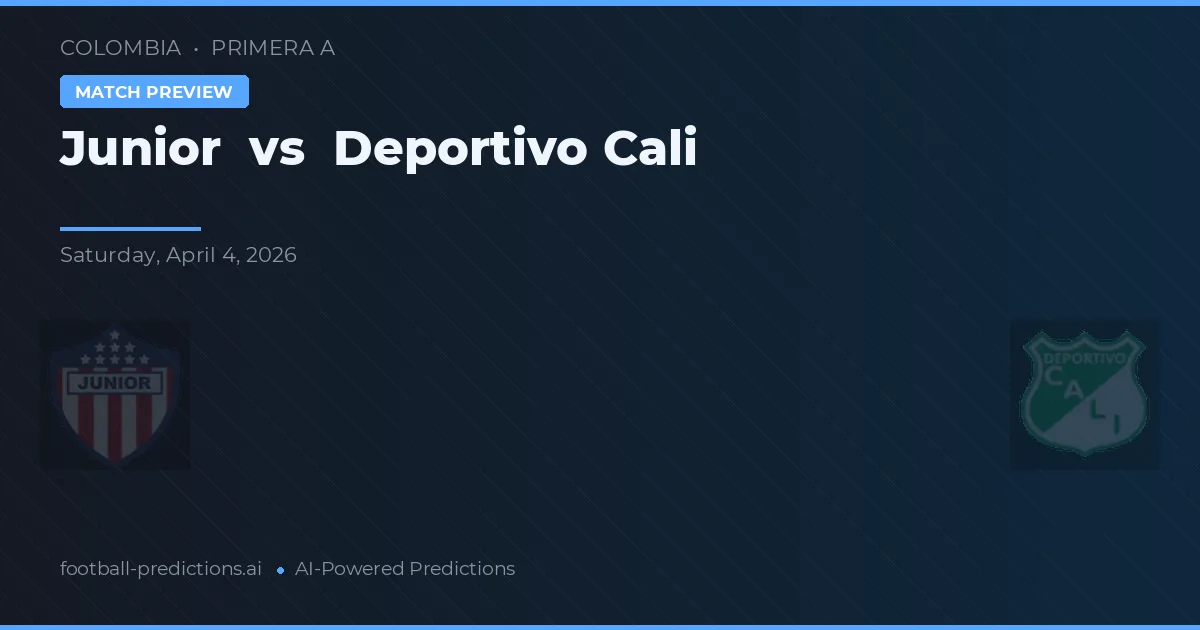 Junior vs Deportivo Cali — předpověď a náhled zápasu